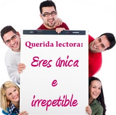 MUJER: eres única e irrepetible