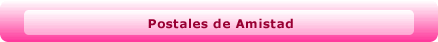 Postales de amistad