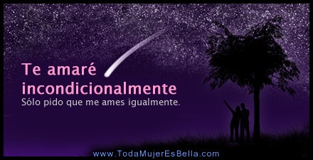 Te amaré incondicionalmente