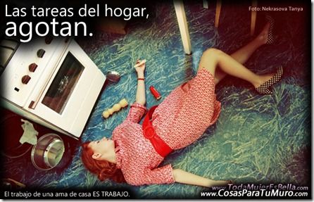 Las tareas del hogar, AGOTAN