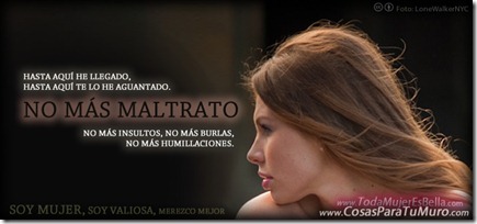 ¡No más maltrato!