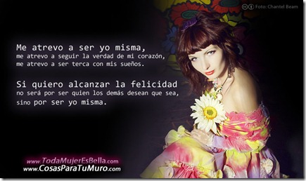 Me atrevo a ser yo misma Me atrevo a ser yo misma