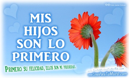 Mis hijos son lo primero
