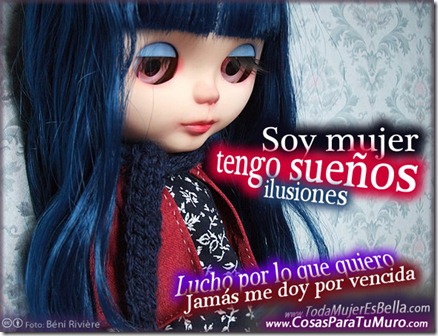 Soy mujer, tengo sueños, lucho por ellos.