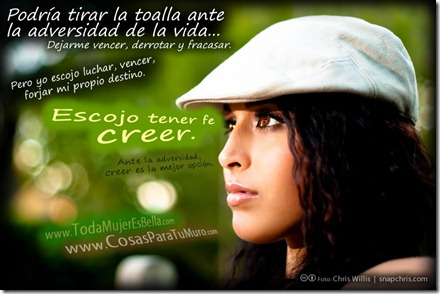 Escojo tener fe, creer Escojo tener fe, creer