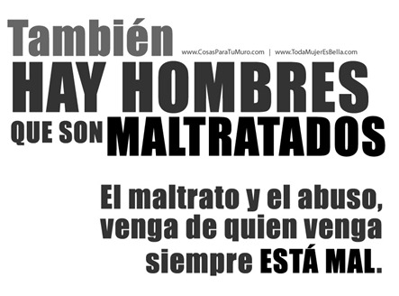 También hay hombres maltratados.