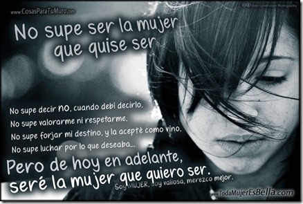 Seré la mujer que quiero ser