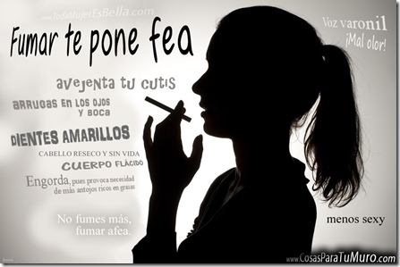 Fumar te pone fea Fumar te pone fea