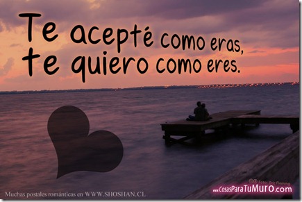 Te acepté, te quiero Te acepté, te quiero