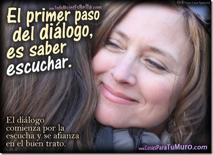Dialogar y escuchar Dialogar y escuchar