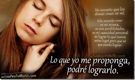 Lo que yo me proponga (????) podré logralo.