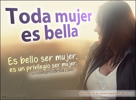Es bello ser mujer Es bello ser mujer