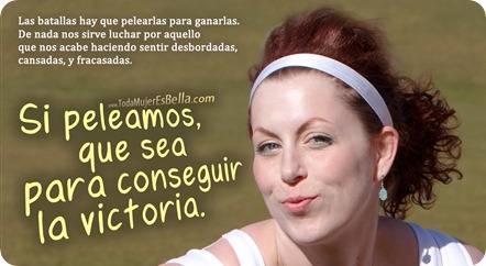 Si peleamos, que sea para conseguir  la victoria.