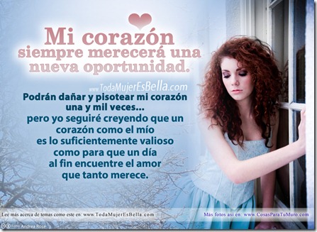 Mi corazón lo merece.