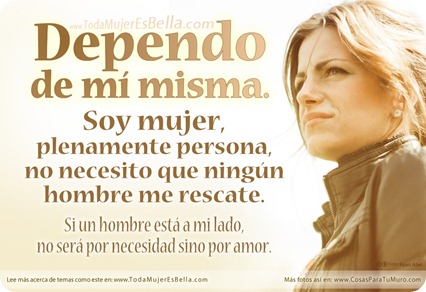 Dependo de mí misma.