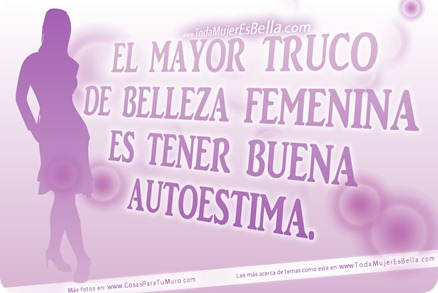 Buena autoestima = Belleza Buena autoestima = Belleza