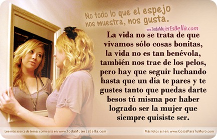 Al mirarme al espejo, sonreiré.