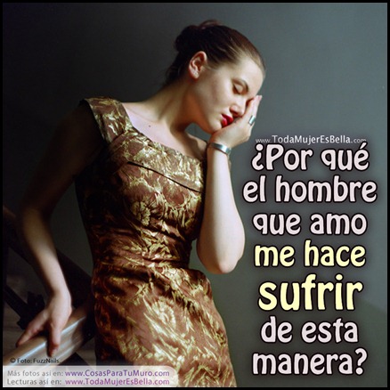 Sufro por amor.