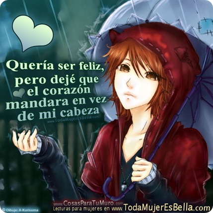 Mi corazón me venció.