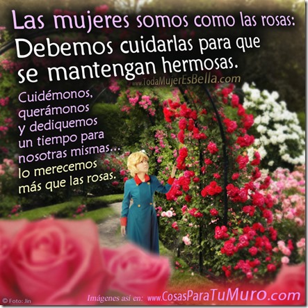 Las mujeres somos como rosas