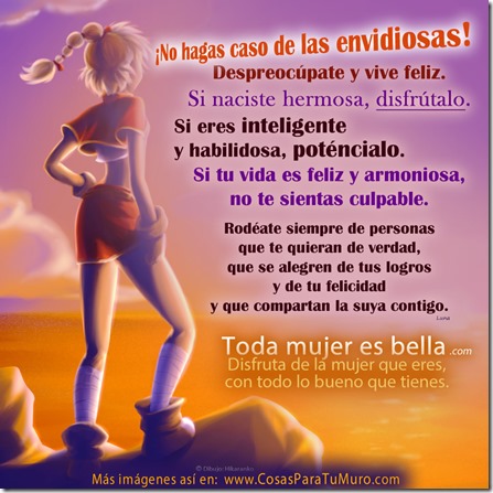 Envidiosas, ni caso