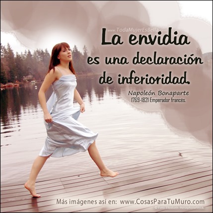 La envidia es una declaración de inferioridad