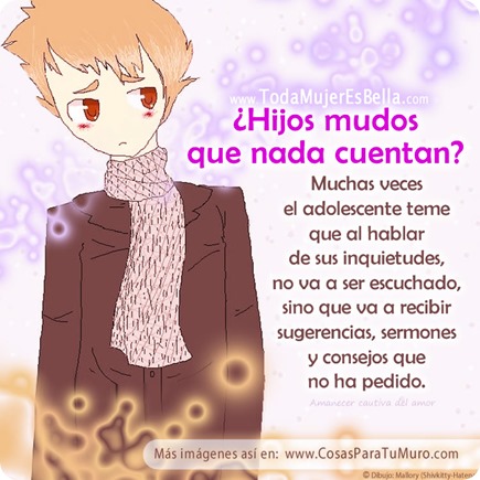 Hijos mudos que nada te cuentan...