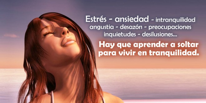 Aprende a vivir tranquila, sin ansiedad, melancolía o depresión Aprende a vivir tranquila, sin ansiedad, melancolía o depresión