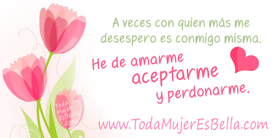 Ámate, acéptate y perdónate