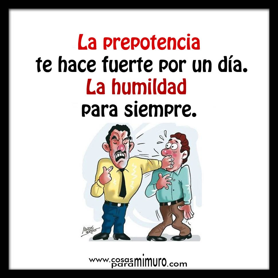 La prepotencia