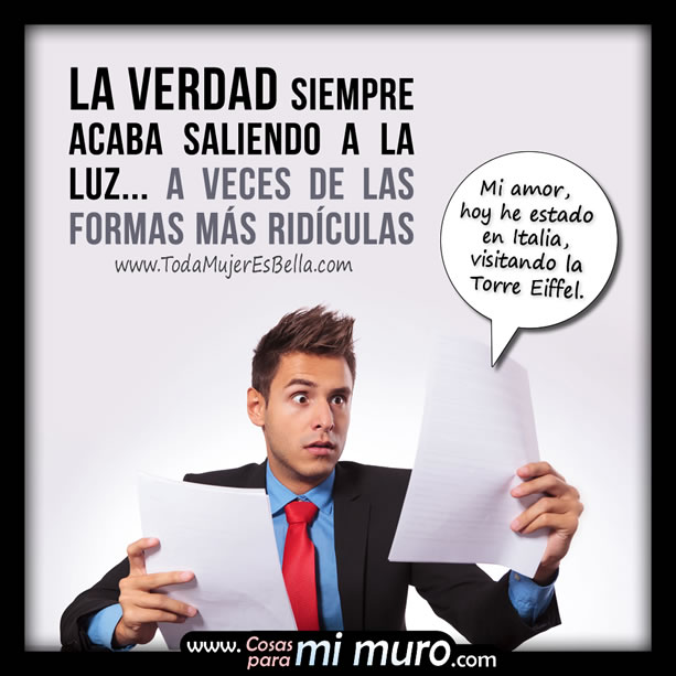 La verdad siempre acaba saliendo a la luz
