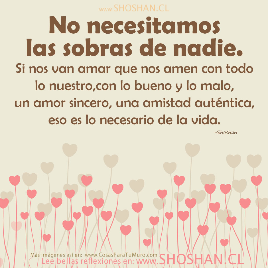 No necesitamos las sobras de nadie