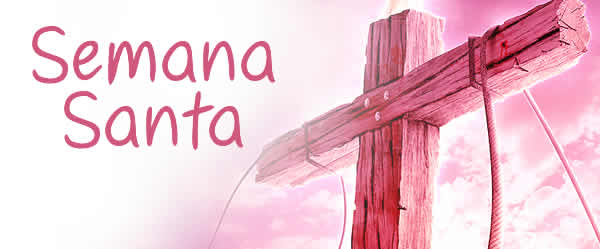 Postales, cartas, frases e im&aacute;genes de Semana Santa