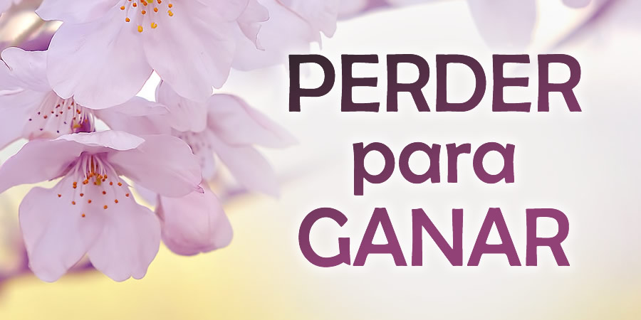 Perder para ganar