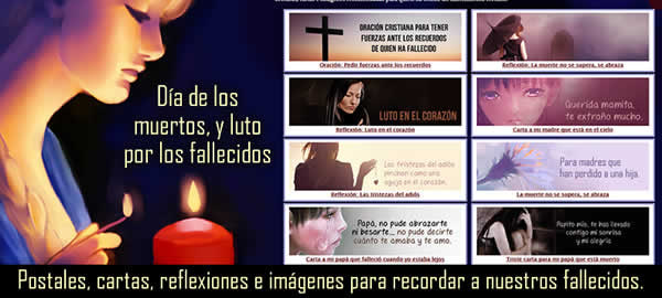 Cartas, reflexiones e imágenes para el Día de los Muertos Cartas, reflexiones e imágenes para el Día de los Muertos