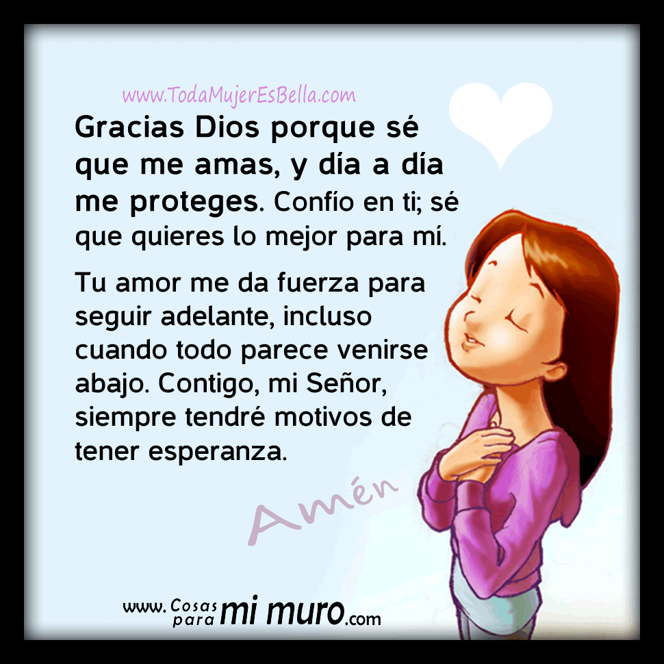 Gracias Dios porque sé que me amas Gracias Dios porque sé que me amas