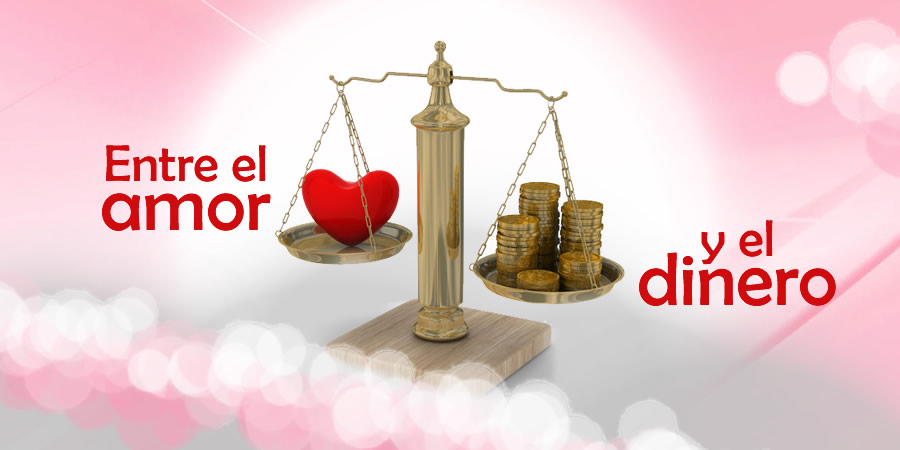 Entre el amor y el dinero