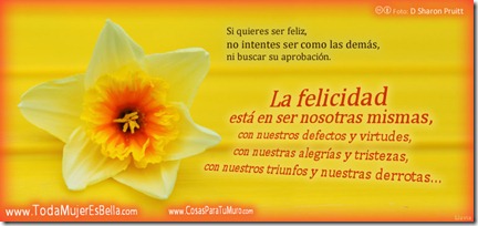 La felicidad est&aacute; en ser nosotras mismas