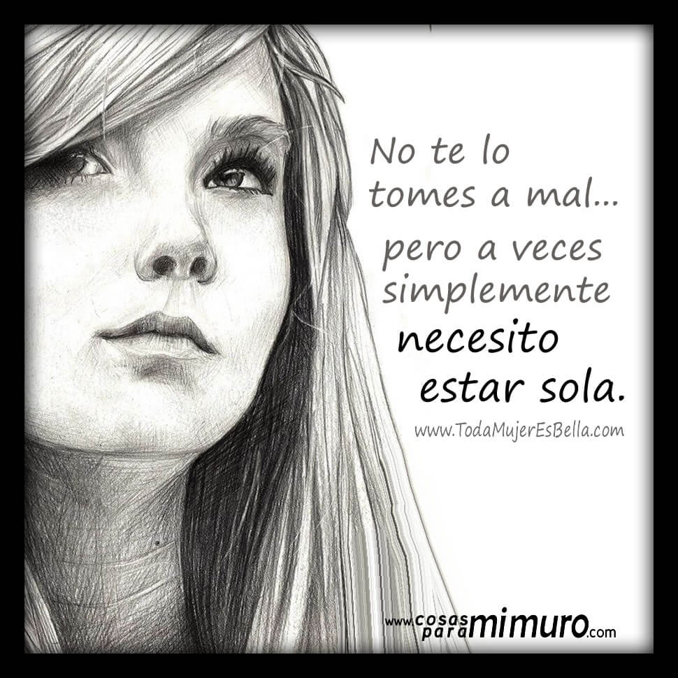 Necesito estar sola Necesito estar sola