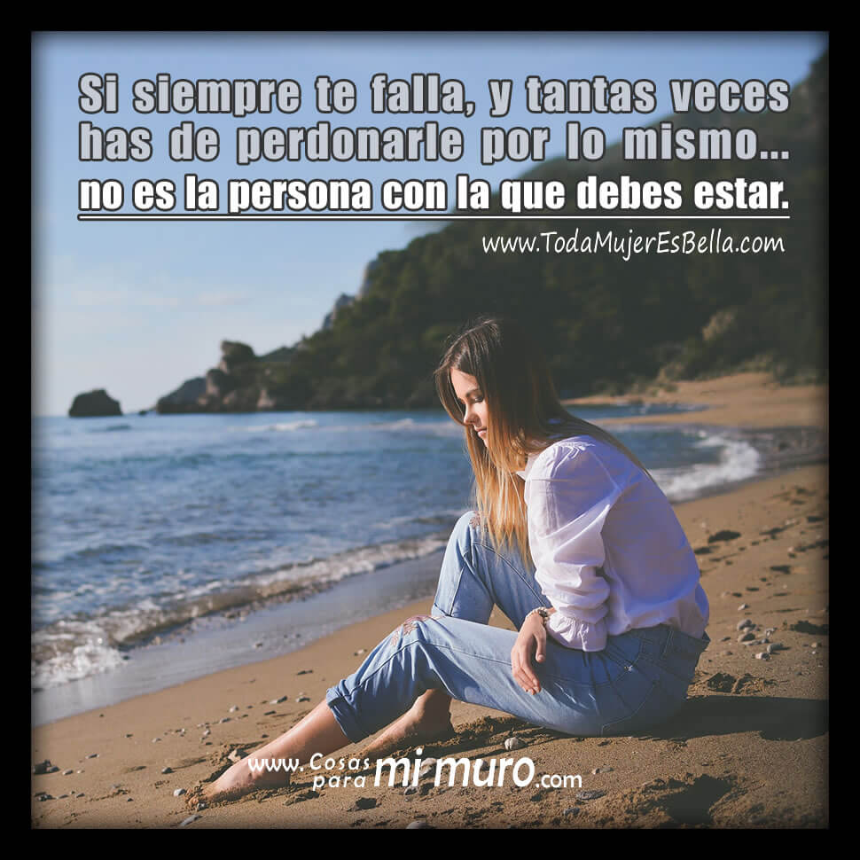 Si tanto te falla, no sigas con &eacute;l