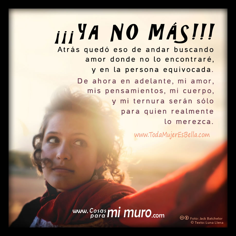 No seguir&eacute; regalando amor a quien no lo merece