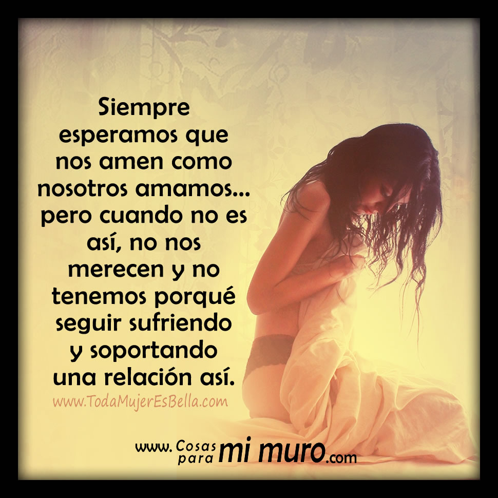 Que nos amen como nosotros amamos