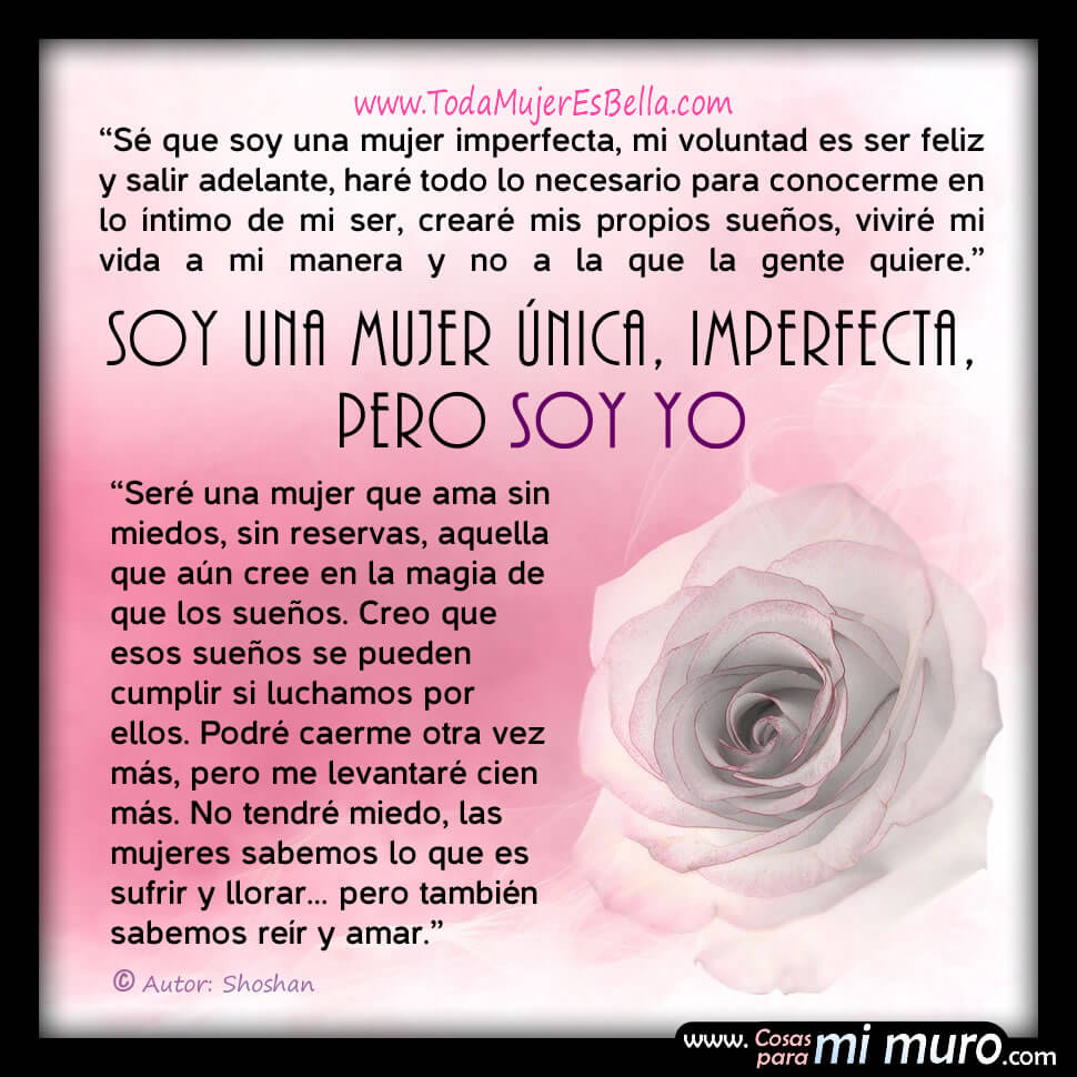 &Uacute;nica, imperfecta, pero yo misma