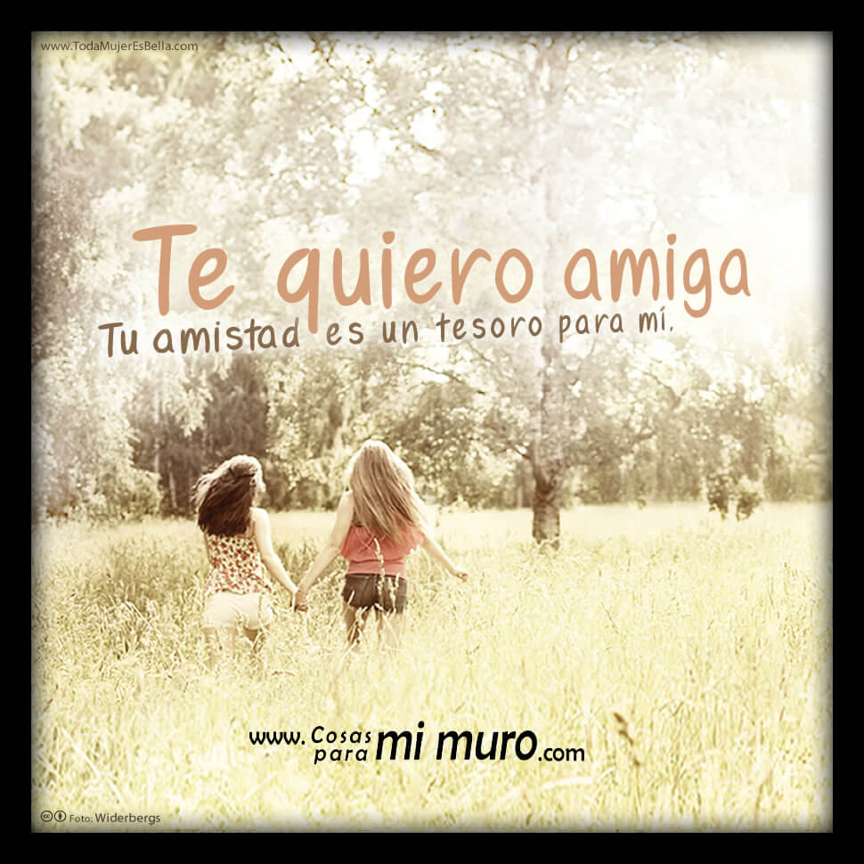 Amiga, la amistad es un tesoro