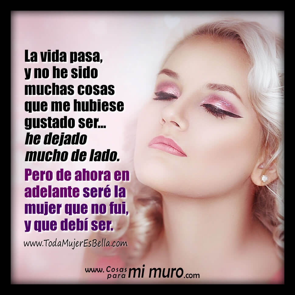 Seré la mujer que siempre soñé ser Seré la mujer que siempre soñé ser