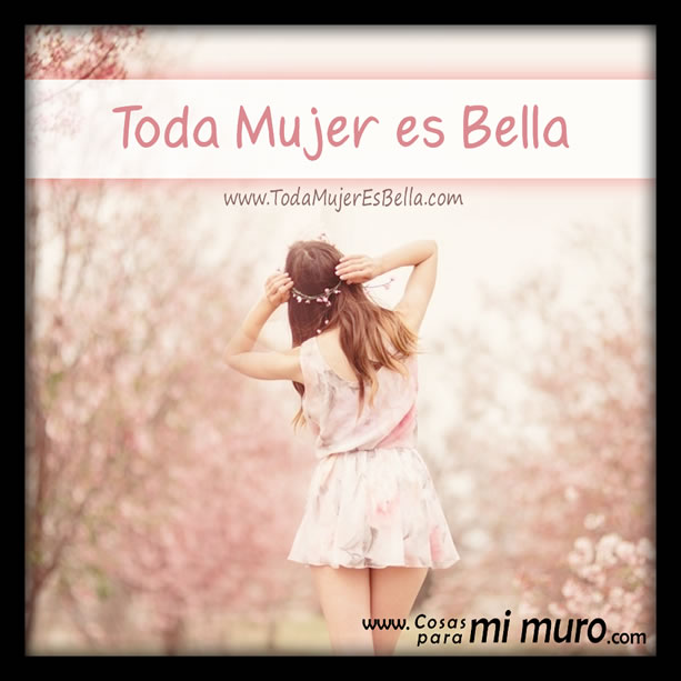 toda mujer es bella toda mujer es bella