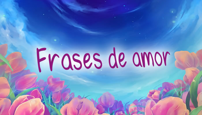 Top 10 frases de amor