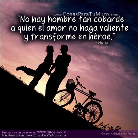 El amor nos hace valientes. El amor nos hace valientes.