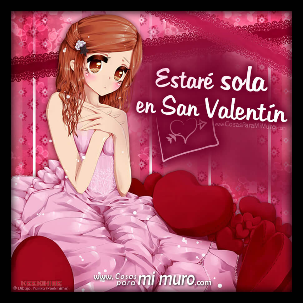 Estar&eacute; sola en San Valent&iacute;n