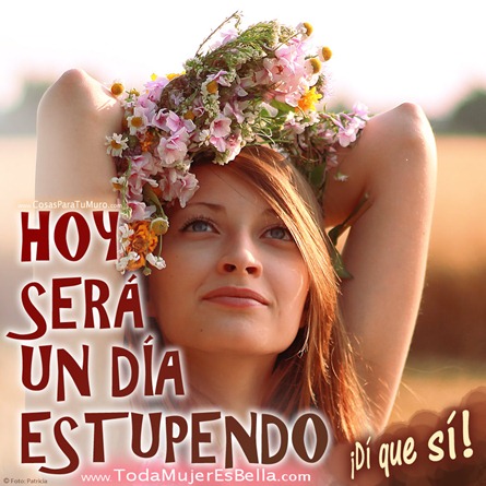 Hoy será un día estupendo. Hoy será un día estupendo.